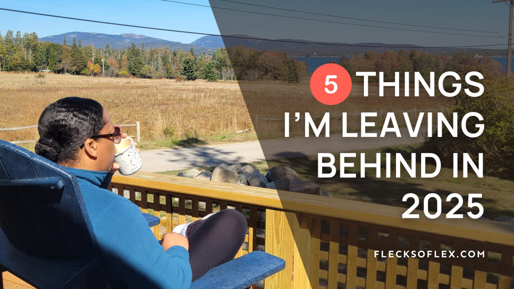 5 Things I'm Leaving Behind in 2025